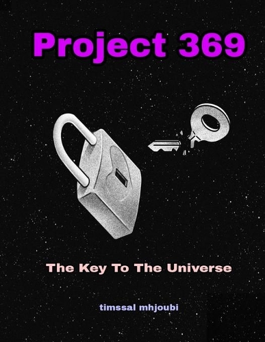 Project 369 The Key To The Universe