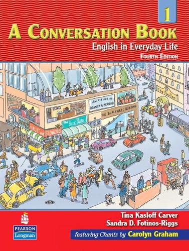 A Conversation Book 1: English in Everyday Life Student Book with Audio CD