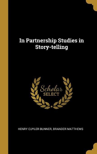 In Partnership Studies in Story-Telling