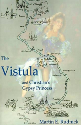 The Vistula: And Christian's Gypsy Princess(English)