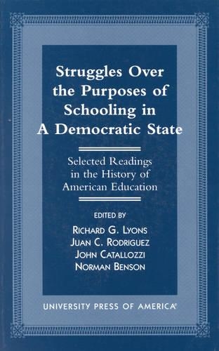 Struggles Over the Purposes of Schooling in a Democratic State