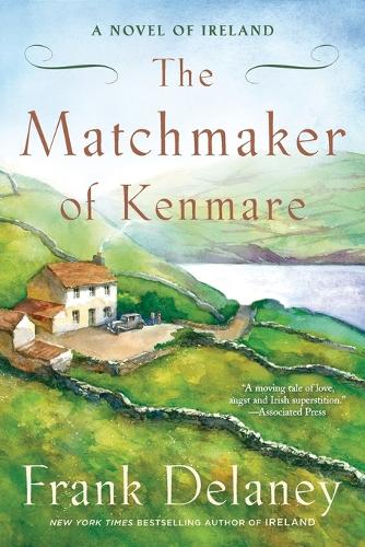 The Matchmaker of Kenmare: A Novel of Ireland(2 A Novel of Ireland)