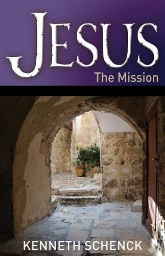 Jesus: The Mission