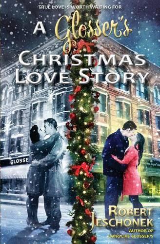 Glosser's Christmas Love Story: A Johnstown Tale(English)