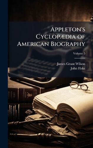 Appleton's CyclopÃ]dia of American Biography