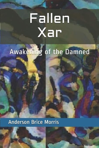 Fallen Xar: All is one, and all is lost.(1 Fallen Xar)