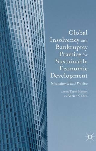 Global Insolvency and Bankruptcy Practice for Sustainable Economic Development: International Best Practice