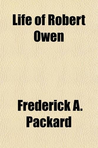 Life of Robert Owen: (English)