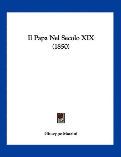 Il Papa Nel Secolo XIX (1850)