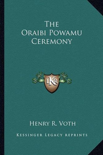 The Oraibi Powamu Ceremony: (English)