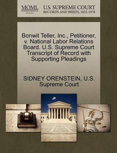 Bonwit Teller, Inc., Petitioner, V. National Labor Relations Board. U.S. Supreme Court Transcript of Record with Supporting Pleadings
