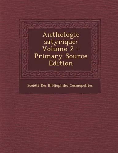 Anthologie satyrique: Volume 2(French)
