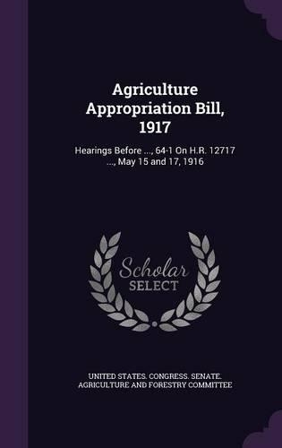 Agriculture Appropriation Bill, 1917