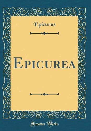 Epicurea (Classic Reprint)