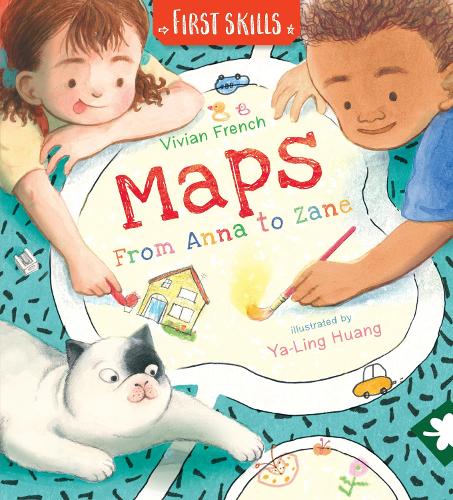 Maps: From Anna to Zane: First Skills: (First Skills)