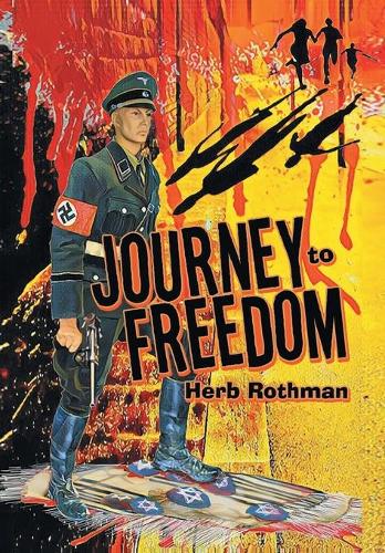 Journey to Freedom: Based on a True Story