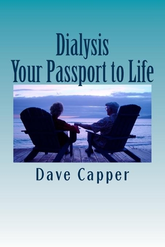 Dialysis: Your Passport to Life(English)