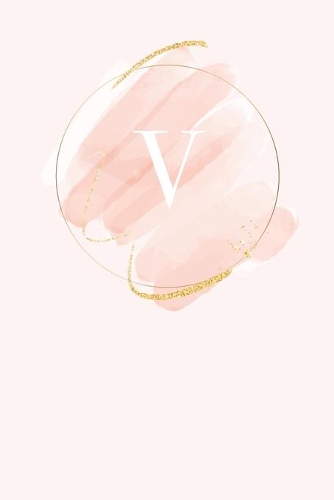 V: 110 College-Ruled Pages (6 x 9) - Light Pink Monogram Journal and Notebook with a Simple Floral Emblem - Personalized Initial Letter Journal - Monog