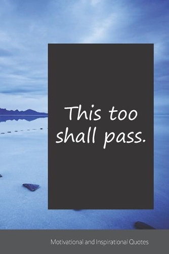 This too shall pass.