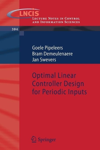 Optimal Linear Controller Design for Periodic Inputs: (394 Lecture Notes in Control and Information Sciences)