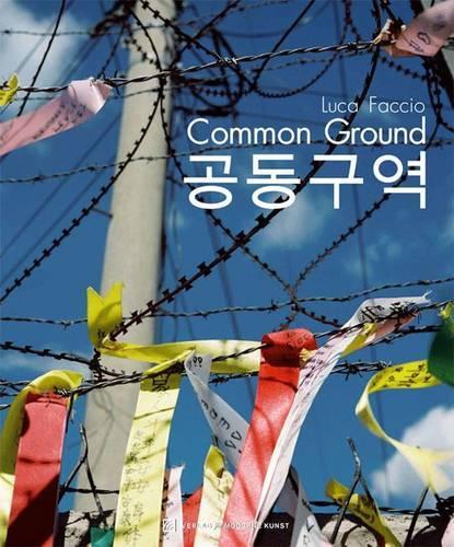 Luca Faccio: Common Ground(English)