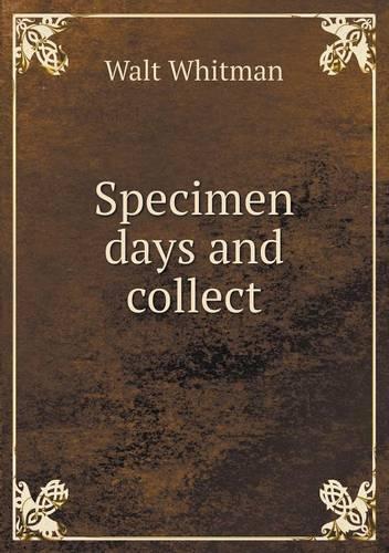 Specimen days and collect