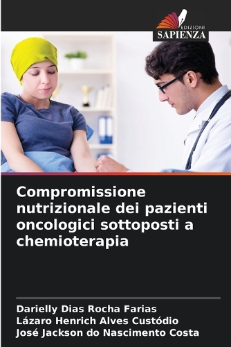Compromissione nutrizionale dei pazienti oncologici sottoposti a chemioterapia