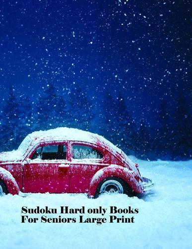 Sudoku Hard only Books For Seniors Large Print