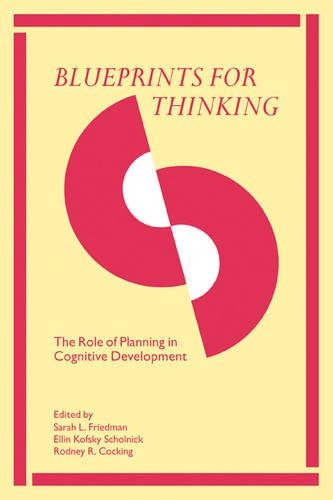 Blueprints for Thinking: The Role of Planning in Cognitive Development(English)