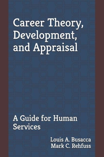 Career Theory, Development, and Appraisal
