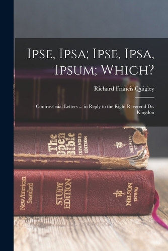 Ipse, Ipsa; Ipse, Ipsa, Ipsum; Which?