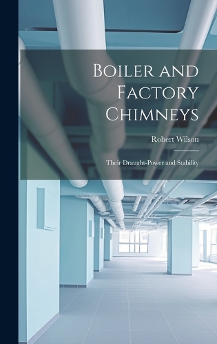 Boiler and Factory Chimneys