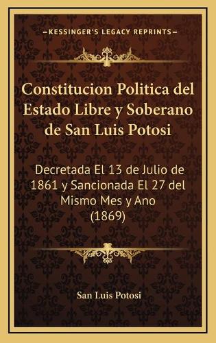 Constitucion Politica del Estado Libre y Soberano de San Luis Potosi