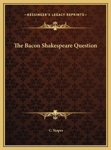 The Bacon Shakespeare Question