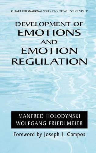 Development of Emotions and Emotion Regulation: (Kluwer International Series in Outreach Scholarship)