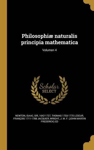 Philosophiæ naturalis principia mathematica; Volumen 4