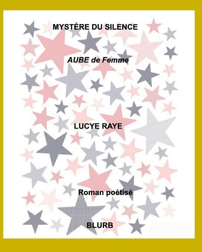 Mystère du silence: AUBE de femme