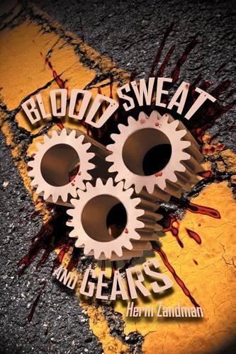 Blood, Sweat and Gears