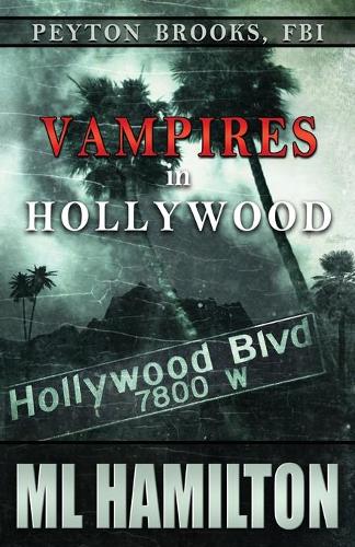 Vampires in Hollywood: Peyton Brooks, FBI(4 Peyton Brooks, FBI)
