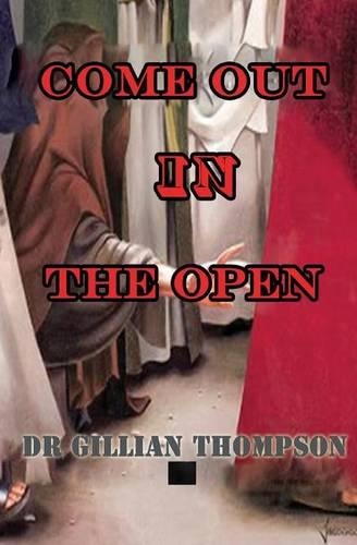Come Out in the Open: (English)