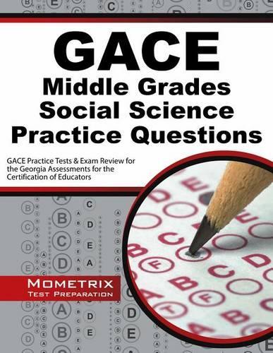 GACE Middle Grades Social Science Practice Questions