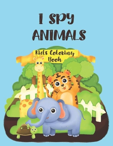 I Spy Animals Kids Coloring Book
