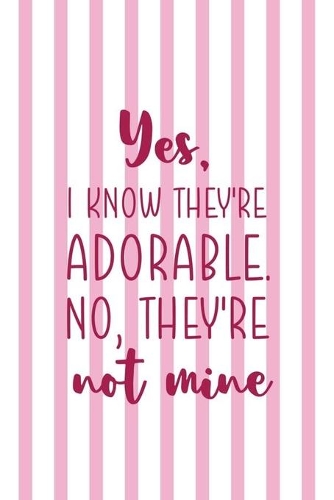 Yes, I Know They're Adorable. No, They're Not Mine.