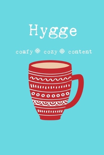 Hygge Comfy Cozy Content