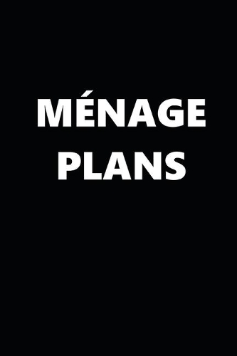 2020 Weekly Planner Funny Theme Menage Plans Black White 134 Pages: 2020 Planners Calendars Organizers Datebooks Appointment Books Agendas