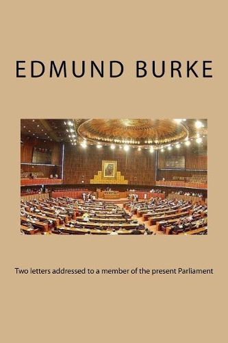 Two letters addressed to a member of the present Parliament