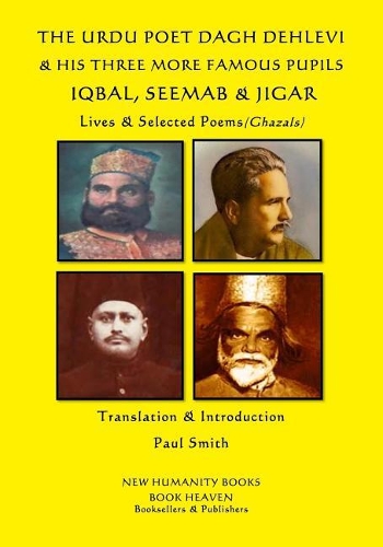 The Urdu Poet Dagh Dehlevi & His Three More Famous Pupils Iqbal, Seemab & Jigar