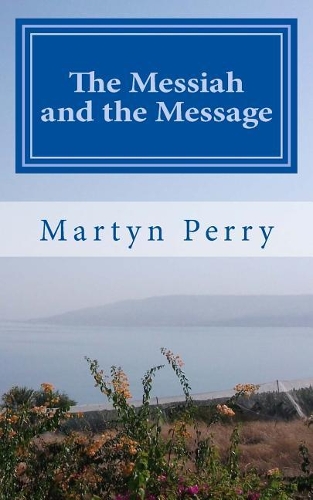 The Messiah and the Message