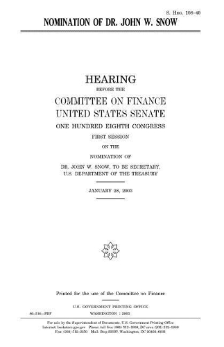Nomination of Dr. John W. Snow