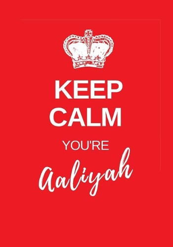Keep Calm You're Aaliyah